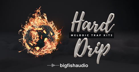 Hard Drip: Melodic Trap Kits