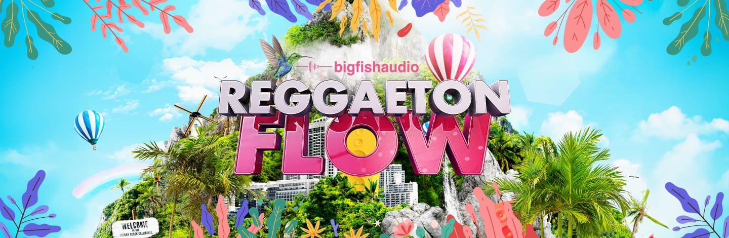 Reggaeton Flow from Big Fish Audio