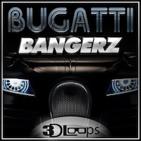 Bugatti Bangerz - A revved-up collection of 5 Dirty South/Hip Hop Construction Kits
