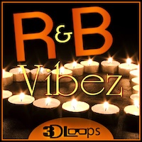 R&B Vibez - A collection of 5 Hip Hop/R&B Construction Kits inspired by today's top artists