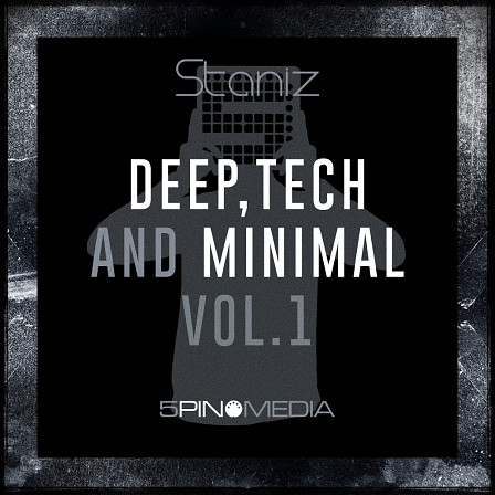 Staniz - Deep, Tech & Minimal Vol.1 - Experience silky dreamy deep chords, slick analog synths & powerful sub bass