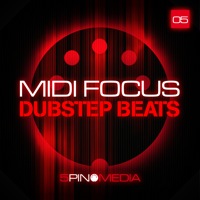 MIDI Focus - Dubstep Beats - Sublime punchy dubstep beats of uncompromising sonic quality