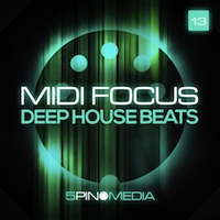 MIDI Focus - Deep House Beats - Perfect for your next house production