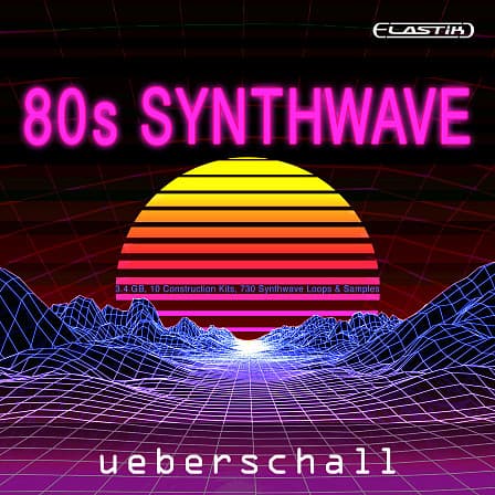 80s Synthwave - 10 massive construction kits of 80s synth-based hits 