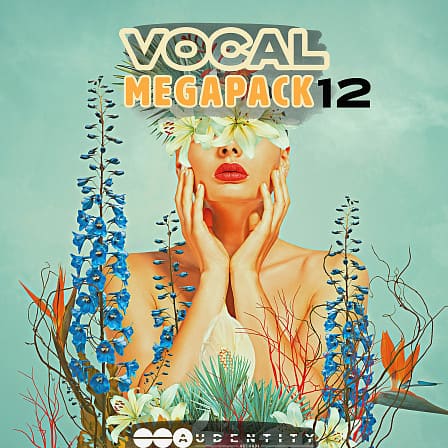 Vocal Megapack 12 - An amazing amount of detailed tones and melodies