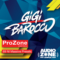 ProZone series ft GIGI BAROCCO - Massive Presets - 69 awesome NI Massive presets, great to be played in all mainstream genres