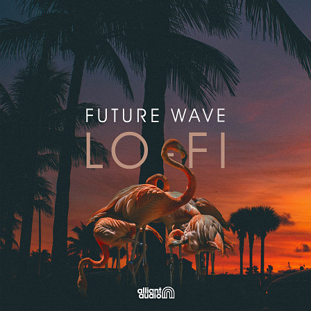 Future Wave Lofi - Distorted and warm instruments with an abundance drum loops, hits & FX