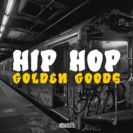 Hip Hop Golden Goods - Absolutely packed with a large variety of GOLDEN Hip Hop sounds!