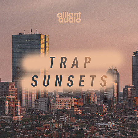 Trap Sunsets - An amazing selection of samples for the modern day producer
