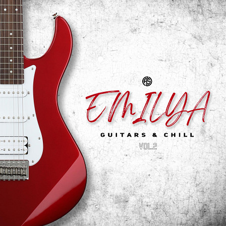 Emilya: Guitars & Chill Vol.2 - 100 WAV Loops and 7 Mixer Presets of authentic-sounding Electric/Acoustic Guitar