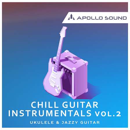 Chill Guitar Instrumentals 2 - Continued juicy sound treats for all the chillhop producers and beatmakers