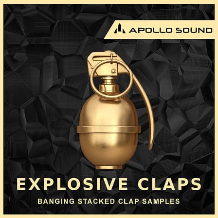 Explosive Claps - Made for those who can't imagine modern tracks without stacked clap samples