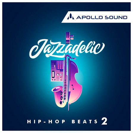 JaZZadelic Hip Hop Beats 2 - Supersonic hip hop jazz samples, lofi sounds & boom bap flava