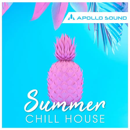 Summer Chill House - Add some hot summertime vibes to your music production