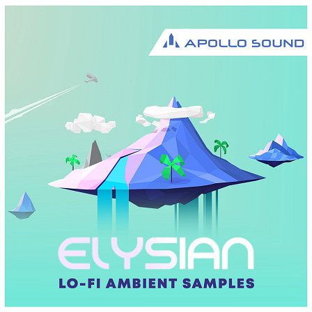 Elysian - LoFi Ambient Samples - Chilled keyboards, hypnotizing harps, smooth guitars, mellow synths & more