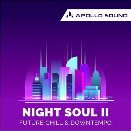 NightSoul 2 Future Chill & Downtempo - Create truly ethereal and otherworldly music