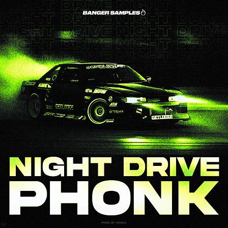 Night Drive Phonk - Popular drift sounds to help you produce your next Ambient Phonk track