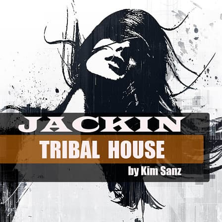 Jacking Tribal House - 280+ Mb of afro-tribal percussive work-outs, pumping synth lines and more