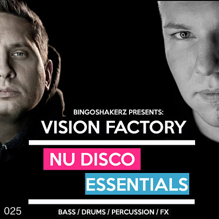 Vision Factory: Nu Disco Essentials - 340Mb+ of essential Nu Disco sounds!