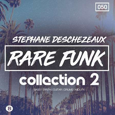 Rare Funk Collection 2 - Stephane Deschezeaux is back with 2nd installment of Rare Funk Collection!