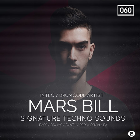 Mars Bill Signature Techno Sounds - Dark synth sounds, shuffling kick-free tops, FX, Glitch loops & more