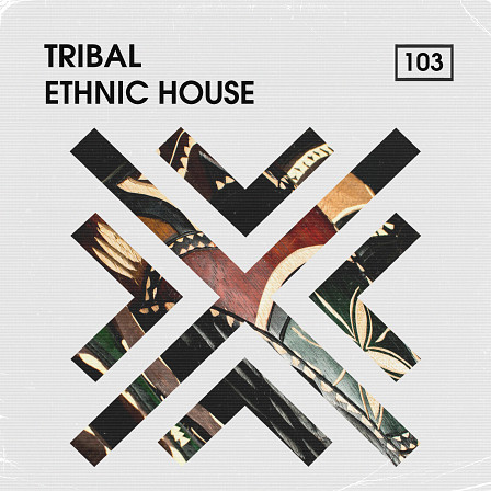 Tribal Ethnic House - Tribal-infused rhythms, ethnic instrument sounds, grooving beats, FX and more