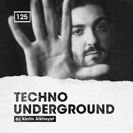 Techno Underground by Karim Alkhayat - Over 1 Gb of raw, pounding and dark techno grooves