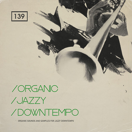 Organic Jazzy Downtempo - Dreamy synths, jazzy melodics, warm piano keys, lush pads & more