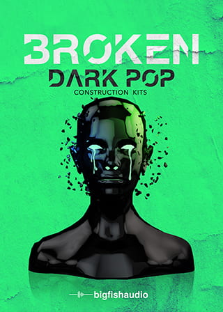 Broken: Dark Pop Construction Kits - 4+ GB of moody and quirky dance pop construction kits