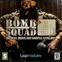 Bomb Squad - Tactical Beats And Sample Artillery - Fill your arsenal with the best samples around