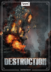 Destruction - Construction Kit - The most apocalyptic of sound design devastation