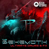 The Behemoth Ultimate Drums & FX - One of the most epic drum sample packs ever made