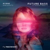 Myrne Future Bass Massive Presets - 101 modern and fresh future bass massive presets 