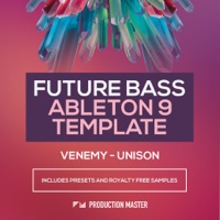 Venemy - Unison - Future Bass Ableton Live Template - This template is perfecdt for mastering techniques and the full song composition
