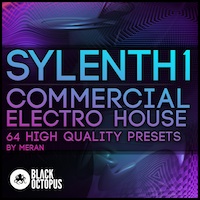 Commercial Electro House for Sylenth1 - A new collection of top quality presets for Sylenth1 with unique uses