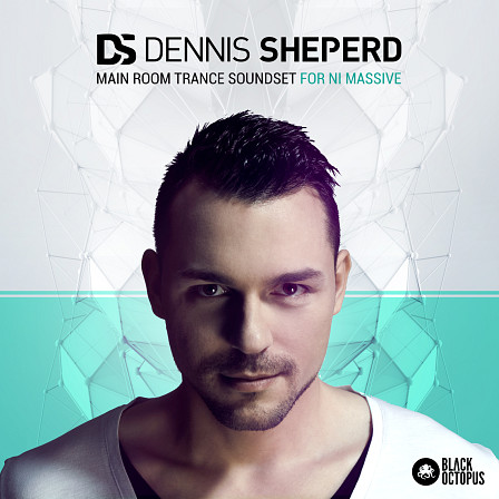 Dennis Sheperd - Main Room Trance Soundset for NI Massive - This pack will make your EDM, Trance, Electro, and Big Room productions boom