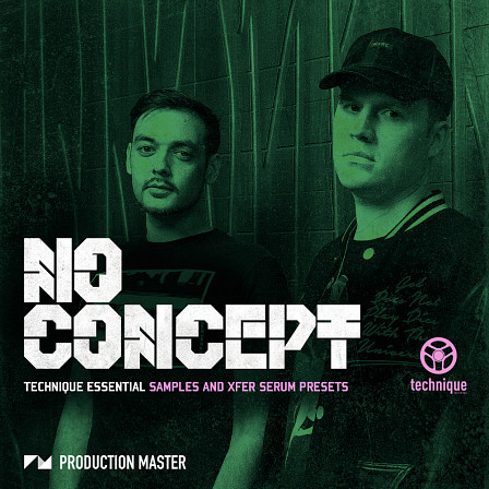 No Concept - Technique Essential - A new ground-shaking library of pristine samples and Xfer Serum presets