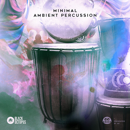Minimal Ambient Percussion by AK - Delivering nothing but pure quality Drums sounds and loops