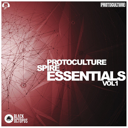 Protoculture - Spire Essentials - Guaranteed to breathe life into your Trance, Progressive and Psy tracks