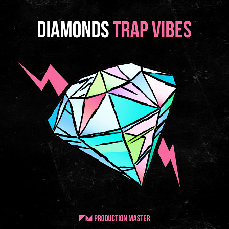 Diamonds - Trap Vibes - 1GB+ of gangster samples
