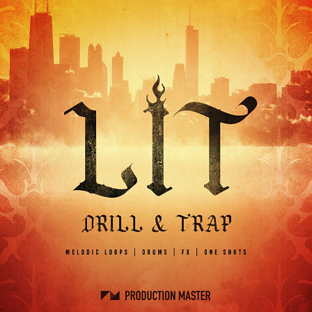 Lit Drill & Trap - This library is every hip-hop and trap producer’s dream