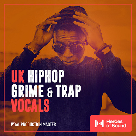 UK Hip-Hop, Grime & Trap Vocals - Get busy with 11 fully stemmed out songs with that original UK vibe