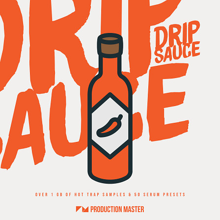 Drip Sauce - The perfect fusion of lit melodies with tight & punchy drums