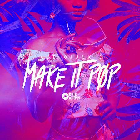 Make It Pop - Make It Pop brings that chart-topping sound necessary to boost your next hit
