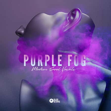 Purple Fog - Modern Soul Vocals - The perfect sample pack for producers making Lofi, Soul, R&B, Hip Hop & more