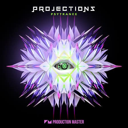 Projections - Psytrance - Powerful psy drums, electrifying serum presets, punchy bass stabs and more!