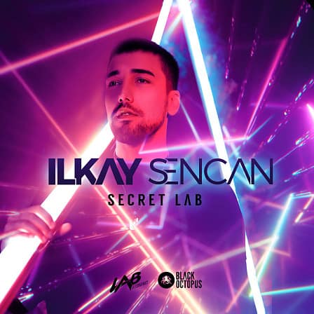 Ilkay Sencan's Secret LAB Vol.1 - Pop-orientated synths, melodies, baselines and gangsta-house style beats