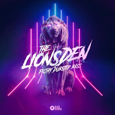 Lion’s Den - Filthy Dubstep Bass, The - Loaded with the absolute filthiest and in-your-face bass samples