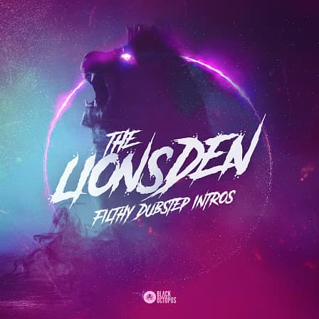 Lions Den - Filthy Dubstep Intros, The - Set the stage for unique drop entrances with these energy capturing samples