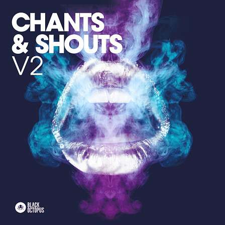 Chants & Shouts Volume 2 - These samples will make your drops hit HARD!
